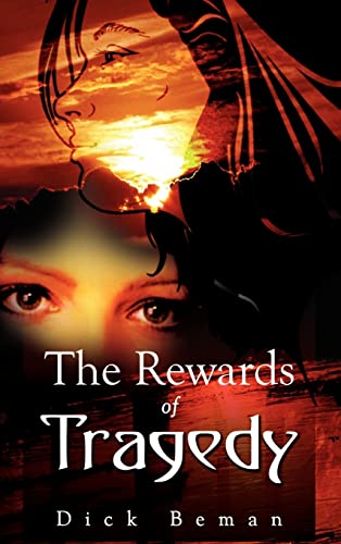 The Rewards of Tragedy