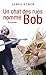 Produktbild Un chat des rues nommé Bob