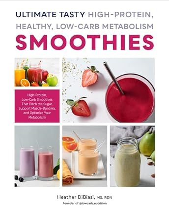 Metabolical By Dr Robert Lustig & Ultimate Tasty High Protein Healthy Low- Carb Metabolism Smoothies By Heather Dibiasi, Ms, RDN 2 Books Collection Set      Paperback – July 11, 2024