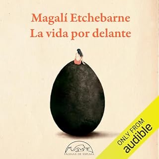 La Vida Por Delante [The Life Ahead] Audiolibro Por Magalí Etchebarne arte de portada