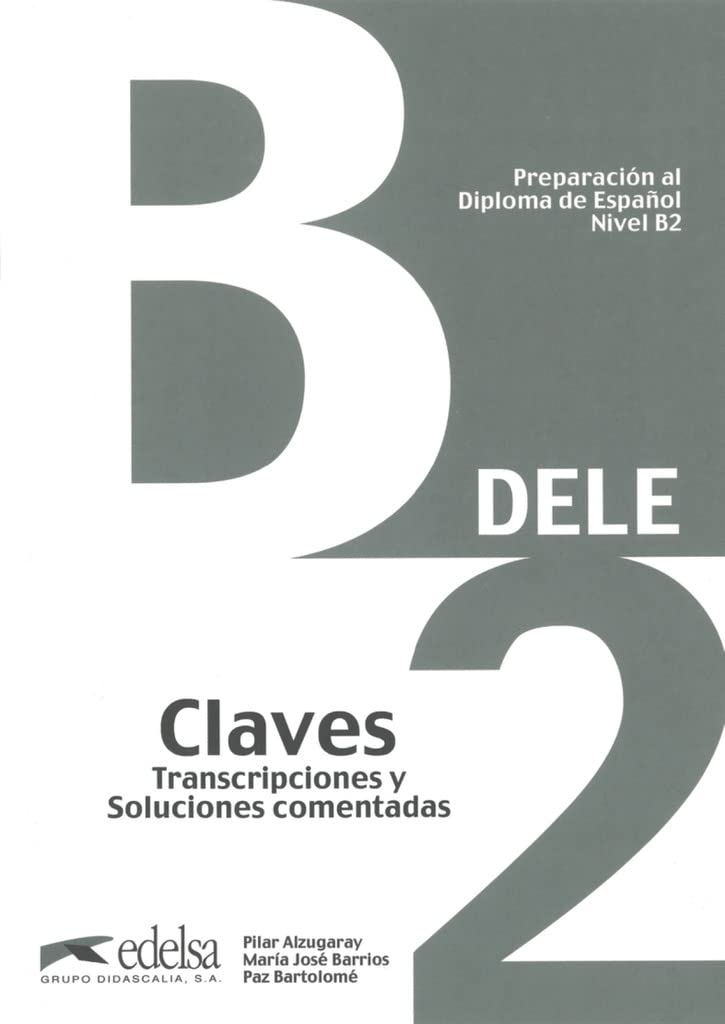 Preparacion DELE: Claves - B2 (New edition) (Preparación al Diploma de Español)
