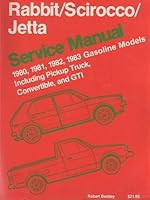 Volkswagen Rabbit/Scirocco/Jetta: Service manual 1980, 1981, 1982, 1983 gasoline models, including pickup truck, convertible, and GTI (Robert Bentley complete service manuals) 0837601134 Book Cover