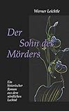alpenrose lechtal angebote  Der Sohn des Mörders: Ein historischer Roman aus dem nördlichen Lechtal