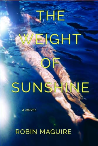 The Weight of Sunshine: A Novel