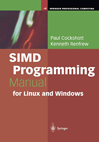 Simd Programming Manual for Linux and Windows (Springer Professional Computing) view 2