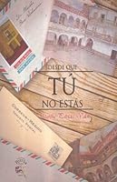 Desde que tu no estas 6079665530 Book Cover