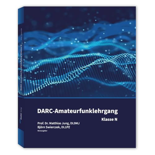 DARC- Amateurfunklehrgang: Klasse N ...