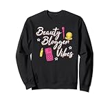 Belleza Blogger Blogging Maquillaje Cosméticos Influencer Writer Sudadera