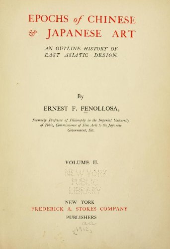 Epochs Of Chinese & Japanese Art, An Outline History Of East Asiatic ...