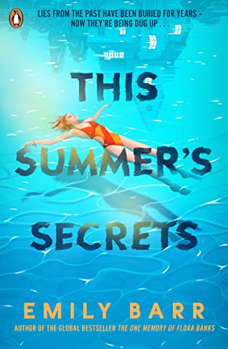 This Summer's Secrets: A brand new thriller from bestselling author of The One Memory of Flora Banks (English Edition)