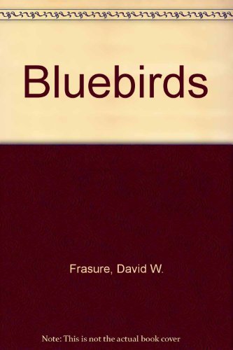 Bluebirds 0932298087 Book Cover