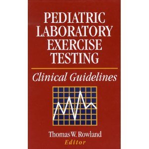 Pediatric Laboratory Exercise Testing: Clinical... 0873223802 Book Cover