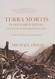  Terra Mortis: Is the Earth Dying? A Jungian and Indigenous View: Part I: A Few Rough Beasts (English Edition)