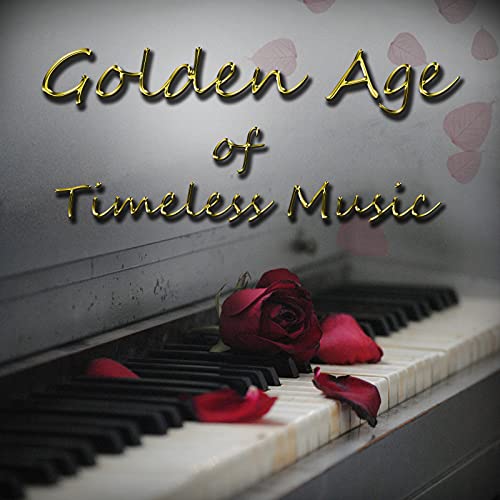 Golden Age of Timeless Music Bach, Beethoven Golden Collection