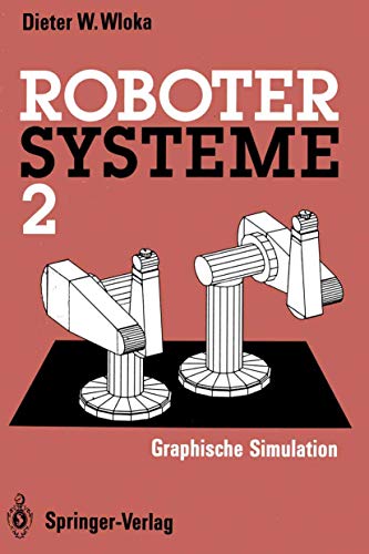 Robotersysteme 2: Graphische Simulation