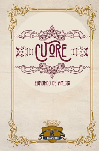 Cuore (Italian Edition)