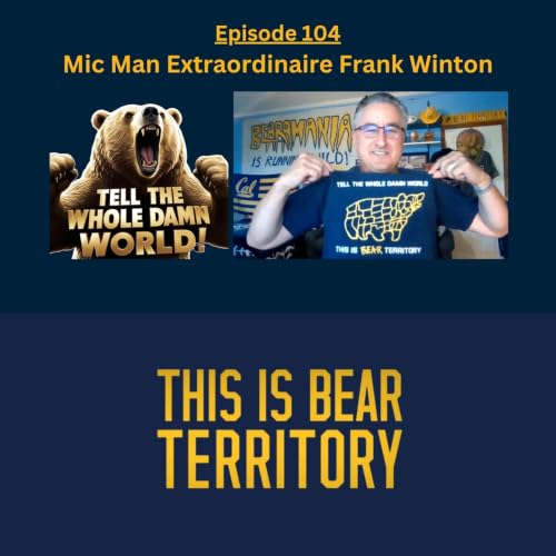 Ep. 104 - Mic Man Extraordinaire Frank Winton