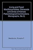 Living and Fossil MacRocyprididae: Ostracoda