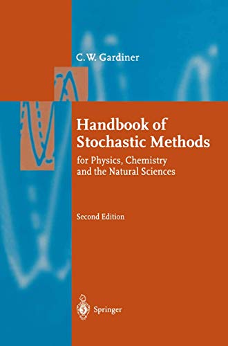 Handbook of Stochastic Methods: for Physics, Ch... 3540156070 Book Cover