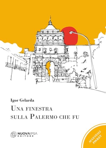  Una finestra sulla Palermo che fu