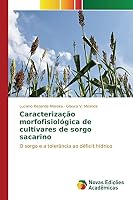 Caracterização morfofisiológica de cultivares de sorgo sacarino 3639758277 Book Cover
