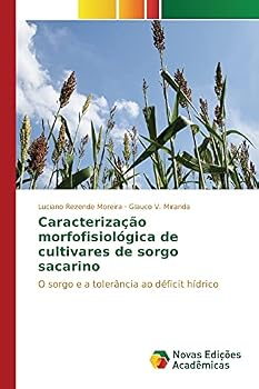 Paperback Caracterização morfofisiológica de cultivares de sorgo sacarino [Portuguese] Book