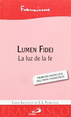 Lumen fidei: La luz de la fe (Encíclicas)