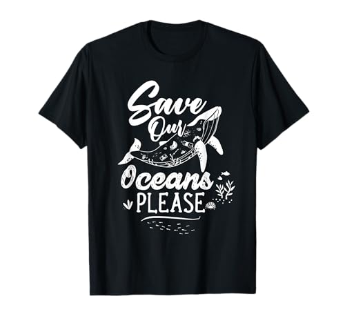 Save Our Oceans Please Rescuer Saving Animal Rescue Animals T-Shirt