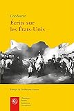 Ecrits Sur Les Etats-Unis (French Edition)