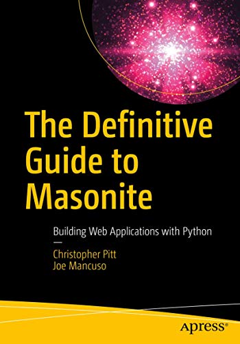 The Definitive Guide to Masonite: Building Web Applications with Python view 2