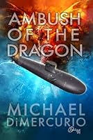 Ambush of the Dragon (Anthony "Patch" Pacino Series) 1637891814 Book Cover