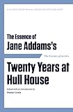 The Essence of . . . Jane Addams... - Hunter Lewis