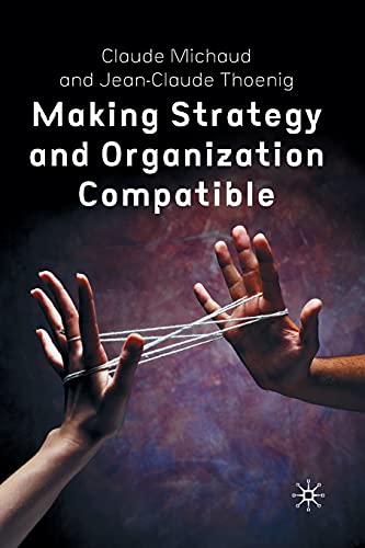 Making Strategy and Organization Compatible view 2