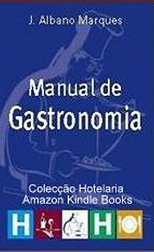 Manual de Gastronomia (Coleção Hotelaria)