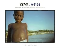 We, Sea: Photographs and Words from the Children of South Eleuthera 0979172802 Book Cover