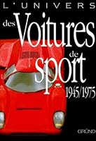 L'univers des voitures de sport, 1945-1975 2700017625 Book Cover
