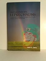 Don't negotiate with leprechauns: Creating and sustaining organizational change in a fast-paced world : a handbook on key change management principles 0964465418 Book Cover