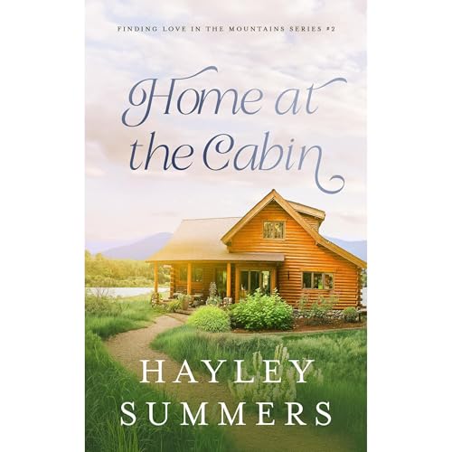 Home At The Cabin by Hayley Summers episode artwork
