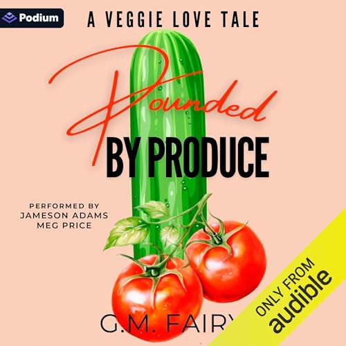 Pounded by Produce Audiolibro Por G.M. Fairy arte de portada