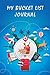 My Bucket List Journal: A Journal and Scrapbook to Record Your Adventures & Experiences of a Lifetime