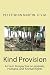 Kind Provision: A Fresh Perspective on Animals, Humans, and Animal Rights