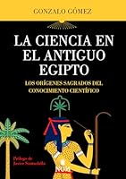 La Ciencia En El Antiguo Egipto 8410199203 Book Cover