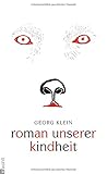 Roman unserer Kindheit - Georg Klein