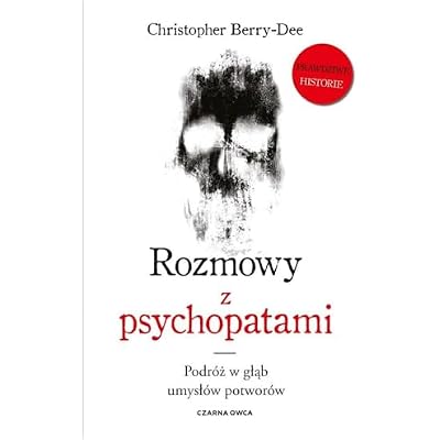 Rozmowy z psychopatami