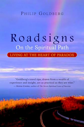 Roadsigns: On the Spiritual Path--Living at the Heart of Paradox