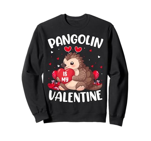 Pangolin Is My Valentine Love Hearts Pangolin Valentines Day Sweatshirt