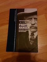 Fridtjof Nansen- Explorer, Scientist and Diplomat 8281690941 Book Cover