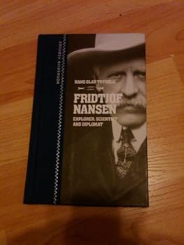 Hardcover Fridtjof Nansen- Explorer, Scientist and Diplomat Book
