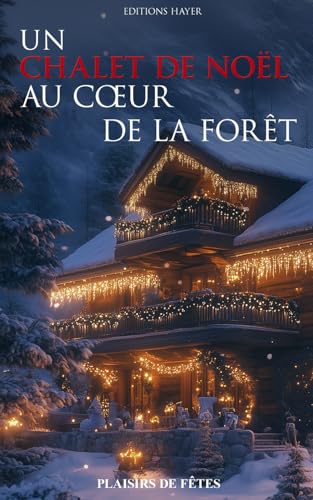 Un chalet de Noël au coeur de la forêt Broché – 8 octobre 2024