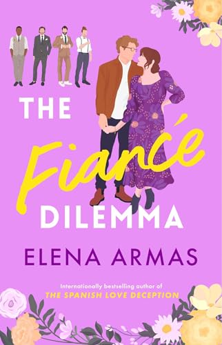 The Fiance Dilemma: From the bestselling author of The Spanish Love Deception